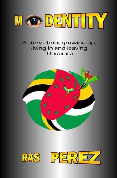 M identity: A story about growing up, living in and leaving Dominica