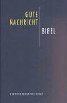 Bibelausgaben, Gute Nachricht Bibel, mit Spätschriften (Nr.1672)