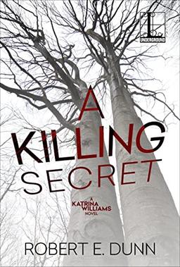 A Killing Secret (A Katrina Williams Novel, Band 4)