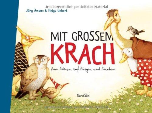 Mit großem Krach: Vom Reimen auf Biegen und Brechen