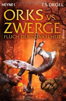 Orks vs. Zwerge - Fluch der Dunkelheit: Roman: Orks vs. Zwerge 2