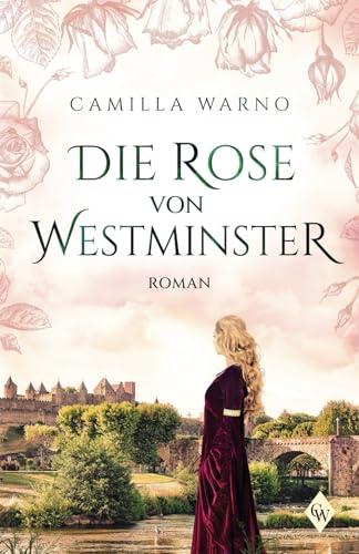 Die Rose von Westminster