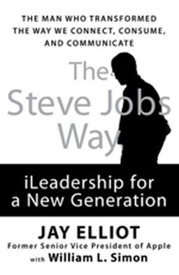 The Steve Jobs Way: Leadership for a New Generation