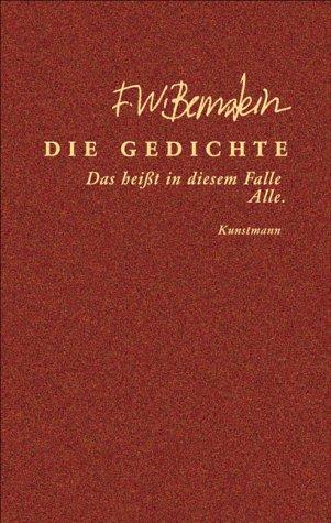 Die Gedichte: Das heißt in diesem Falle Alle