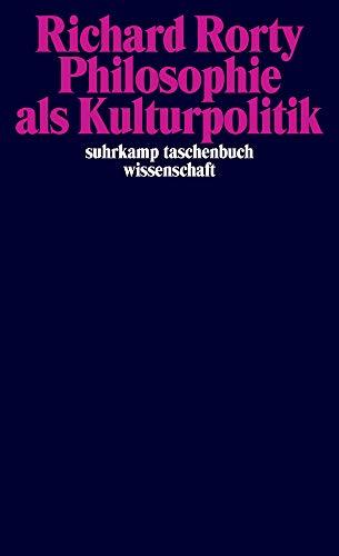 Philosophie als Kulturpolitik (suhrkamp taschenbuch wissenschaft)