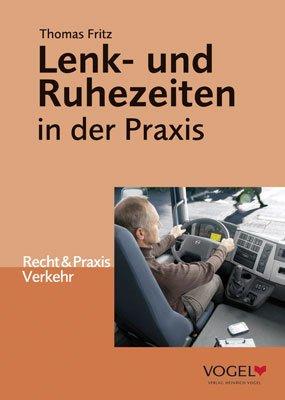 Lenk- und Ruhezeiten in der Praxis