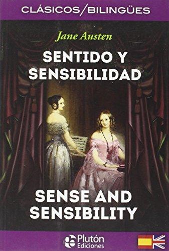 Sentido y sensibilidad = Sense and sensibility (COLECCION CLASICOS BILINGUES, Band 1)