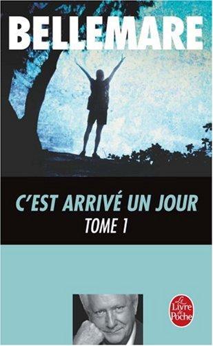 C'est arrivé un jour. Vol. 1