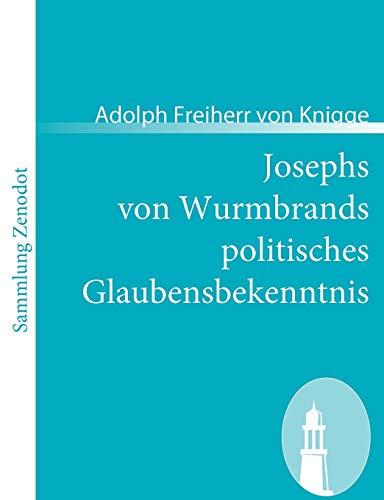 Josephs von Wurmbrands politisches Glaubensbekenntnis (Sammlung Zenodot)