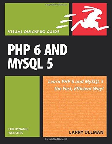 PHP 6 and MySQL 5 for Dynamic Web Sites: Visual QuickPro Guide