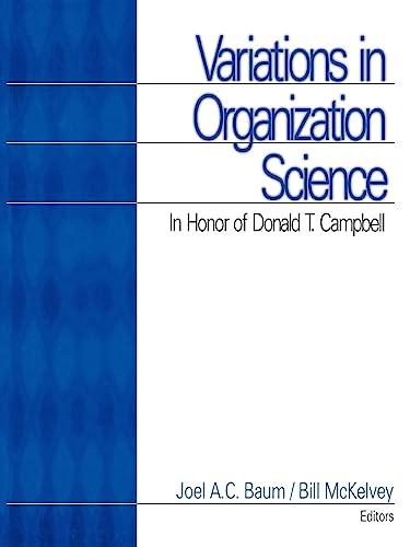 Variations in Organization Science: In Honor of Donald T Campbell