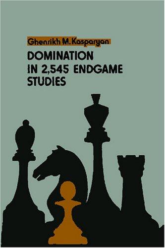 Domination in 2,545 Endgame Studies