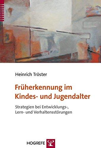 Früherkennung im Kindes- und Jugendalter: Strategien bei Entwicklungs-, Lern- und Verhaltensstörungen