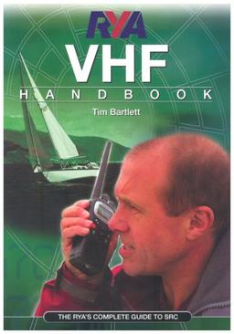 RYA VHF Handbook: The RYA'S Complete Guide to SRC (Royal Yacht Association)