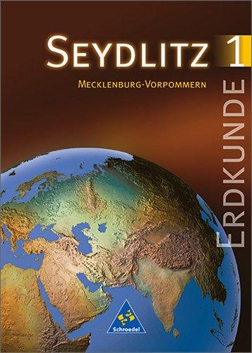 Seydlitz Erdkunde, Ausgabe Sekundarstufe I Neue Bundesländer und Berlin (m. Grundschule u. Förderstufe), Bd.1, 5. Klasse, Ausgabe Mecklenburg-Vorpommern