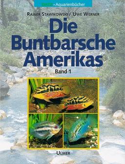 Die Buntbarsche Amerikas, Bd. 1