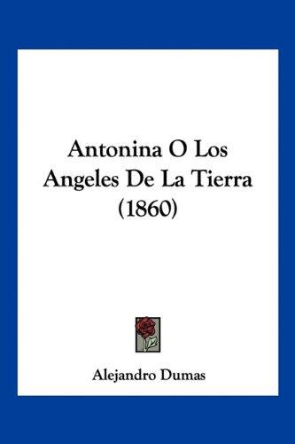 Antonina O Los Angeles De La Tierra (1860)