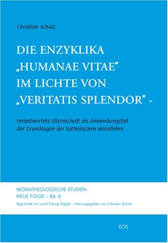 Die Enzyklika 'Humanae vitae' im Lichte von 'Veritatis splendor'