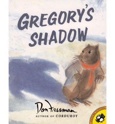 Gregory's Shadow (Picture Puffin Books (Paperback)) [ GREGORY'S SHADOW (PICTURE PUFFIN BOOKS (PAPERBACK)) BY Freeman, Don ( Author ) Dec-30-2002[ GREGORY'S SHADOW (PICTURE PUFFIN BOOKS (PAPERBACK)) [ GREGORY'S SHADOW (PICTURE PUFFIN BOOKS (PAPERBACK)) BY 