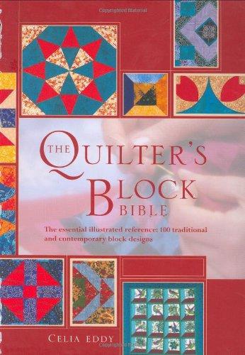 Quilter's Block Bible: The Essential Illustrated Reference - 150 Traditional and Contemporary Block Designs