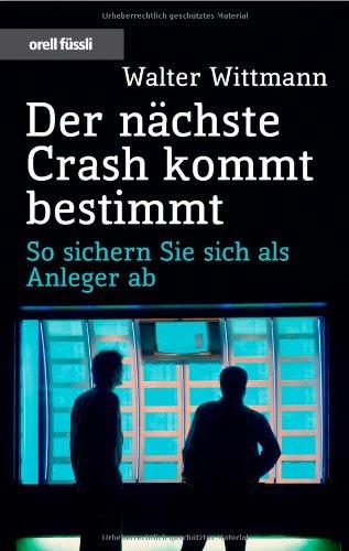 Der nächste Crash kommt: So sichern Sie sich als Anleger ab