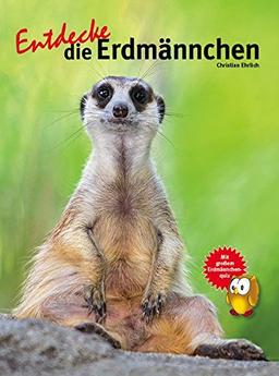 Entdecke die Erdmännchen (Entdecke - Die Reihe mit der Eule)