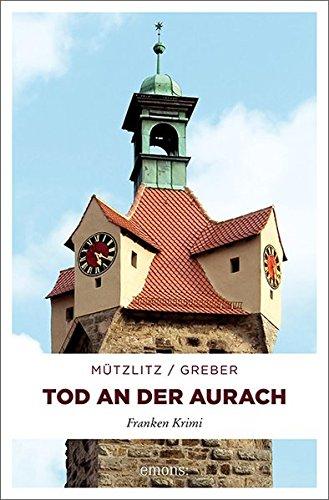 Tod an der Aurach: Franken Krimi