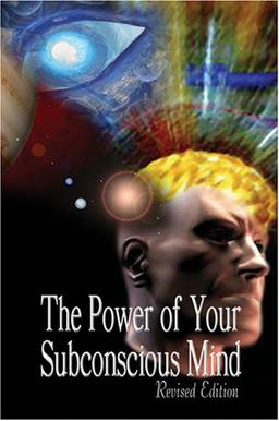 The Power of Your Subconscious Mind, Revised Edition