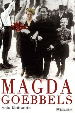 Magda Goebbels : approche d'une vie