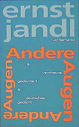 Werke in 10 Bänden: Poetische Werke, 10 Bde., Bd.1, Andere Augen & Verstreute Gedichte 1 & Deutsches Gedicht: Bd 1