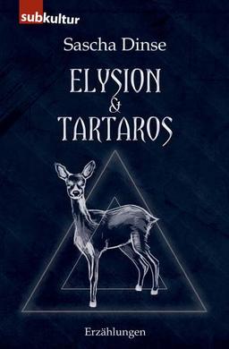 Elysion & Tartaros: 11 Erzählungen