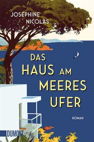 Das Haus am Meeresufer: Roman