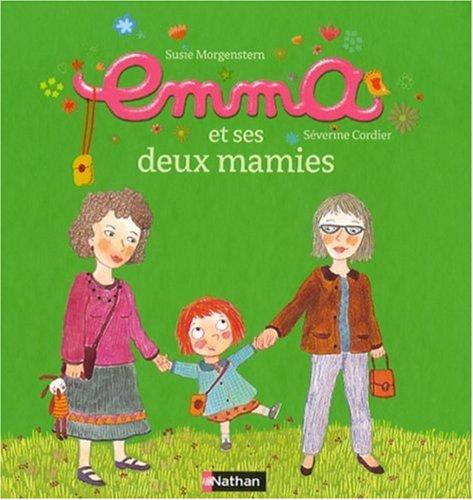 Emma. Vol. 3. Emma et ses deux mamies