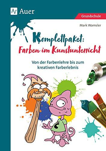 Komplettpaket Farben im Kunstunterricht: Von der Farbenlehre bis zum kreativen Farberlebnis (1. bis 4. Klasse)