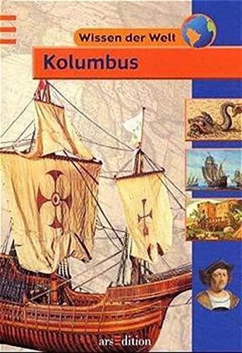 Kolumbus (Wissen der Welt)