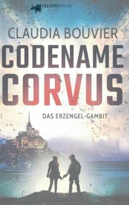 Codename Corvus: Band 2 Das Erzengel-Gambit