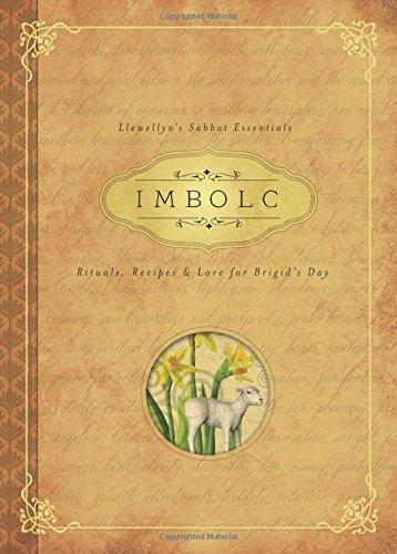 Imbolc: Rituals, Recipes and Lore for Brigid's Day (Llewellyn's Sabbat Essentials)