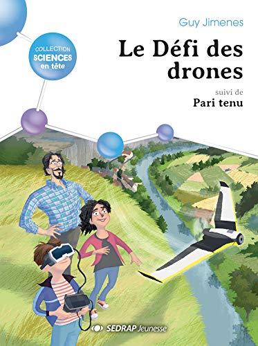 Le défi des drones. Pari tenu