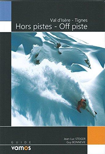 Val D'Isere - Tignes. Hors pistes - Off piste