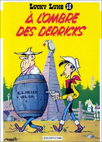 Lucky Luke. Vol. 18. A l'ombre des derricks