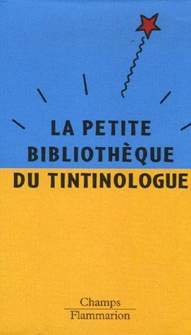 Petite bibliothèque du tintinologue