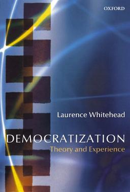 Democratization: Theory and Experience (Oxford Studies in Democratization)