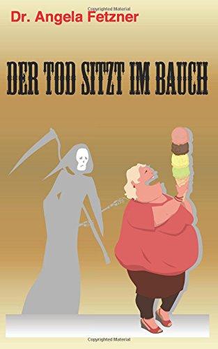 Der Tod sitzt im Bauch