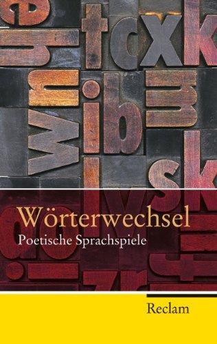 Wörterwechsel: Poetische Sprachspiele