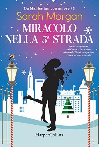 Miracolo sulla 5ª strada. Da Manhattan con amore