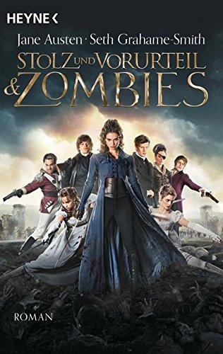 Stolz und Vorurteil und Zombies: Roman