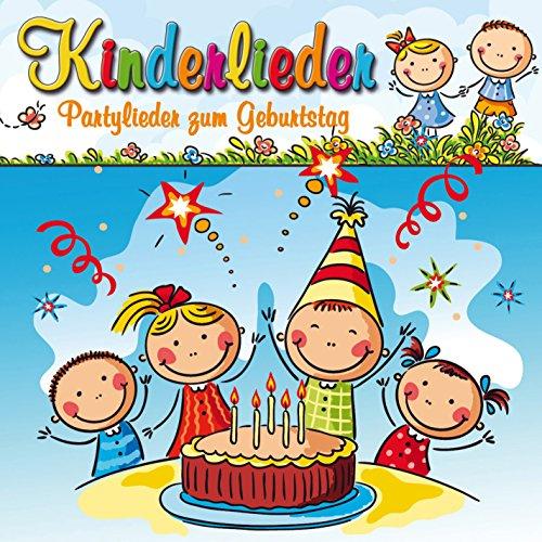 Kinderlieder-Partylieder Zum Geburtstag