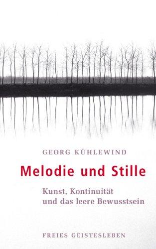 Melodie und Stille: Kunst, Kontinuität und das leere Bewusstsein