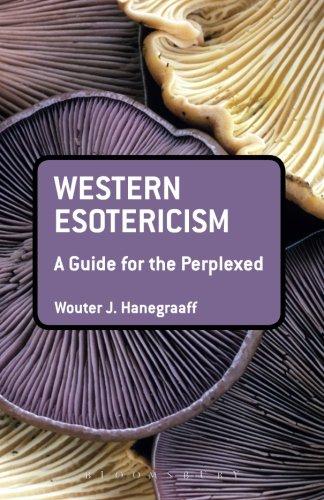 Western Esotericism: A Guide for the Perplexed (Guides for the Perplexed)