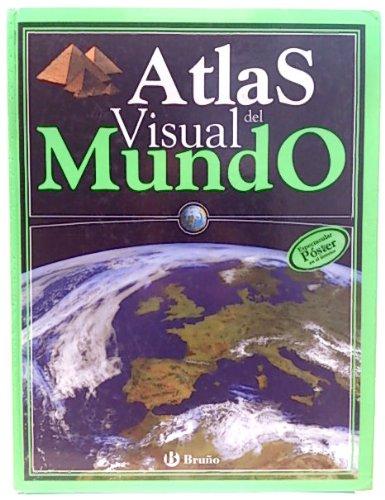 Atlas Visual del Mundo / Children's Illustrated Reference Atlas (Atlas Visual / Visual Atlas)